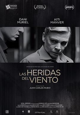 风之伤 Las heridas del viento (2017) - 毒蛇电影