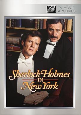 福尔摩斯在纽约 Sherlock Holmes in New York (1976) - 毒蛇电影