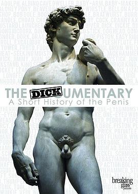 J录片 The Dickumentary (2014) - 毒蛇电影