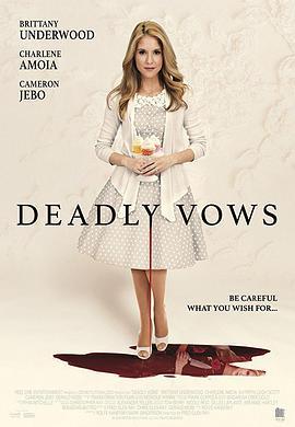 夺命誓言 Deadly vows (2017) - 毒蛇电影