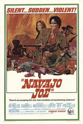 印第安人乔 Navajo Joe (1966) - 毒蛇电影