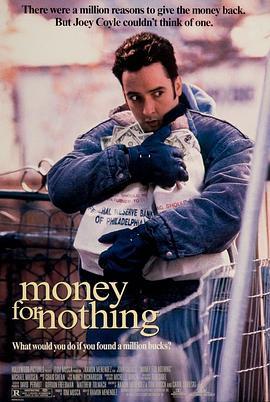 横财就手 Money for Nothing (1993) - 毒蛇电影