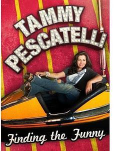 Tammy Pescatelli: Finding the Funny  (2013) - 毒蛇电影