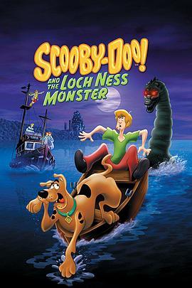 史酷比和尼斯小怪 Scooby-Doo and the Loch Ness Monster (2004) - 毒蛇电影