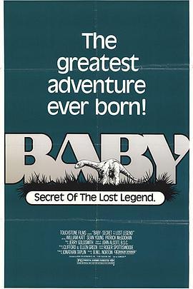 小恐龙历险记 Baby: Secret of the Lost Legend (1985) - 毒蛇电影