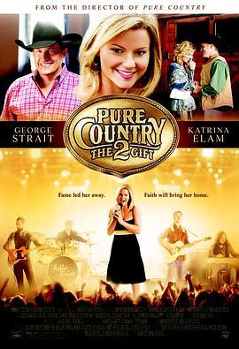 乐韵情缘2 Pure Country 2: The Gift (2010) - 毒蛇电影