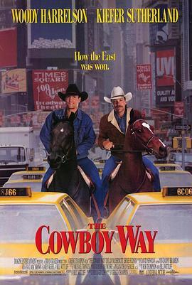 乡巴佬征服纽约 The Cowboy Way (1994) - 毒蛇电影