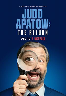 贾德·阿帕图：重返舞台 Judd Apatow: The Return (2017) - 毒蛇电影