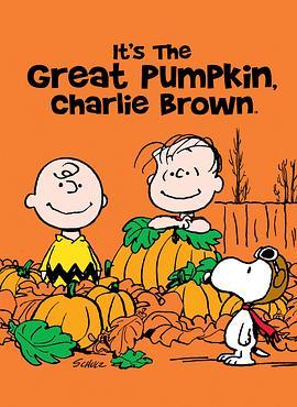 这是南瓜大王哦！ 查理·布朗！ It's the Great Pumpkin, Charlie Brown (1966) - 毒蛇电影