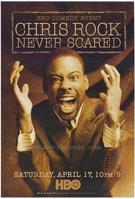 克里斯·洛克：无所畏惧 Chris Rock: Never Scared (2004) - 毒蛇电影