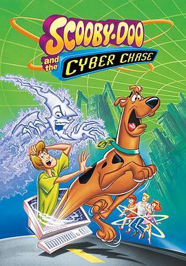 史酷比鬼屋历险 Scooby-Doo and the Cyber Chase (2001) - 毒蛇电影