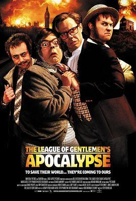 绅士的启示联盟 The League of Gentlemen's Apocalypse (2005) - 毒蛇电影