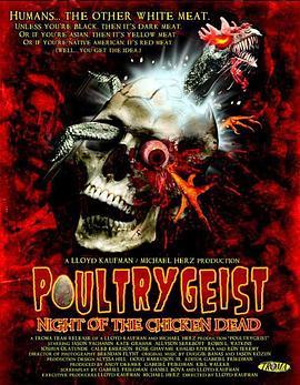 活死鸡的攻击 Poultrygeist: Attack of the Chicken Zombies (2006) - 毒蛇电影