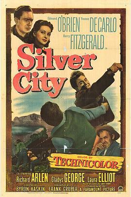 银矿之城 Silver City (1951) - 毒蛇电影