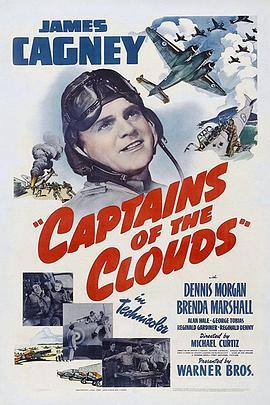 空军英雄 Captains of the Clouds (1942) - 毒蛇电影