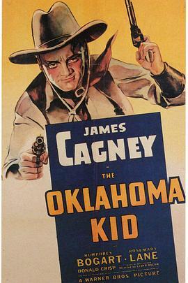 俄克拉何马小子 The Oklahoma Kid (1939) - 毒蛇电影