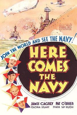 海军来了 Here Comes the Navy (1934) - 毒蛇电影