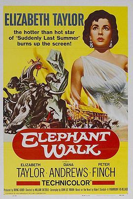 象宫鸳劫 Elephant Walk (1954) - 毒蛇电影