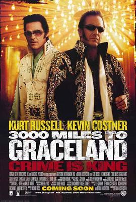 惊天骇地 3000 Miles to Graceland (2001) - 毒蛇电影