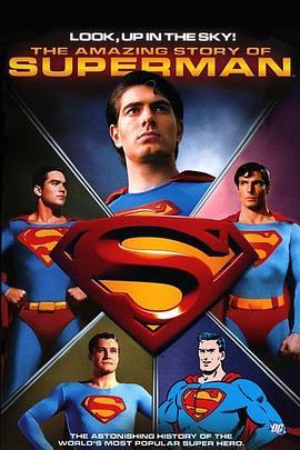 云天之上：超人的奇幻故事 Look, Up in the Sky: The Amazing Story of Superman (2006) - 毒蛇电影