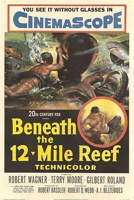 十二英里礁石下 Beneath the 12-Mile Reef (1953) - 毒蛇电影