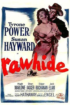 浴血边城 Rawhide (1951) - 毒蛇电影