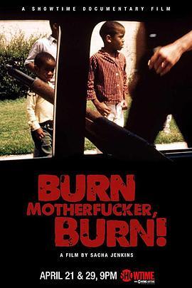 Burn Motherfucker, Burn!  (2017) - 毒蛇电影