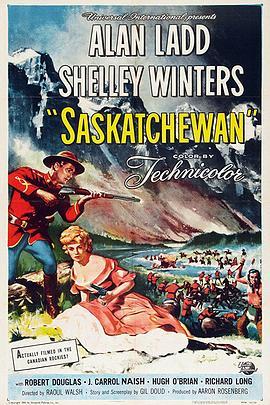 萨斯喀彻温 Saskatchewan (1954) - 毒蛇电影