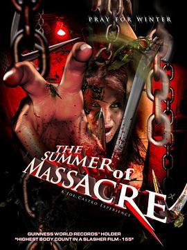 夏日大屠杀 The Summer of Massacre (2011) - 毒蛇电影