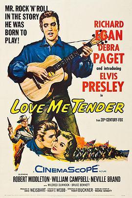 铁血柔情 Love Me Tender (1956) - 毒蛇电影