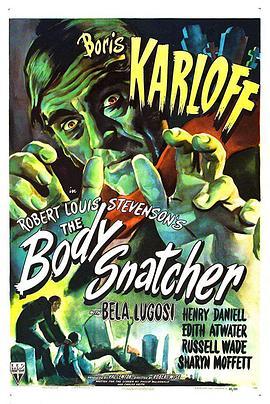 盗尸者 The Body Snatcher (1945) - 毒蛇电影