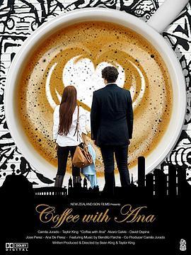 罐装大美女 Coffee.with.Ana (2017) - 毒蛇电影