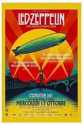 齐柏林飞艇：庆祝日 Led Zeppelin: Celebration Day (2012) - 毒蛇电影