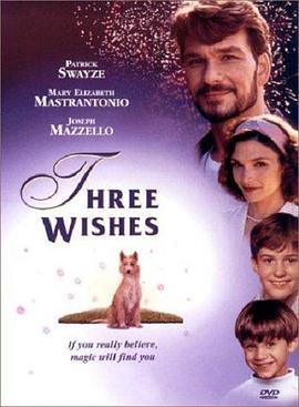 来自星空的愿望 Three Wishes (1995) - 毒蛇电影