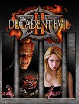 堕落的魔鬼2 Decadent Evil II (2007) - 毒蛇电影