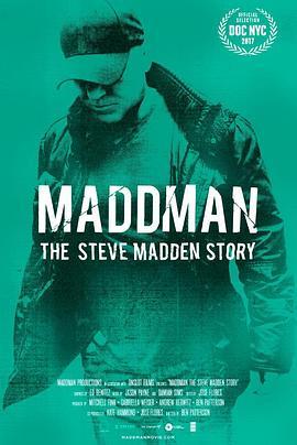 史蒂夫·马登：狂人大亨 Maddman: The Steve Madden Story (2017) - 毒蛇电影