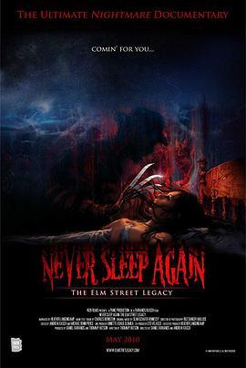 永不入睡：猛鬼街传奇 Never Sleep Again: The Elm Street Legacy (2010) - 毒蛇电影