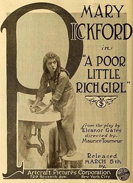 可怜的富家小姑娘 The Poor Little Rich Girl (1917) - 毒蛇电影