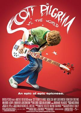 歪小子斯科特对抗全世界 Scott Pilgrim vs. the World (2010) - 毒蛇电影