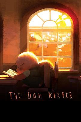 守坝员 The Dam Keeper (2014) - 毒蛇电影