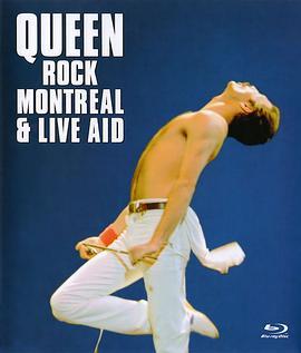 皇后乐队蒙特利尔现场演唱会 Queen Rock Montreal & Live Aid (2007) - 毒蛇电影