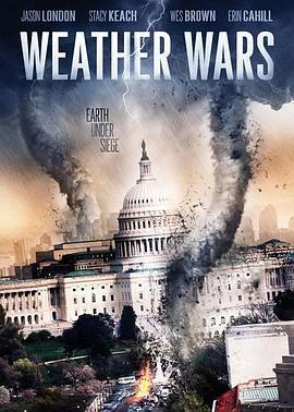 风暴战 Weather Wars (2011) - 毒蛇电影