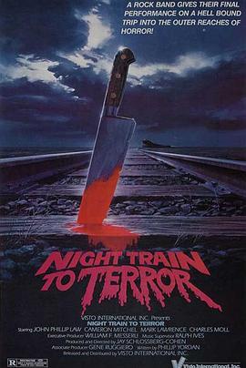 恐怖夜车 Night Train to Terror (1985) - 毒蛇电影