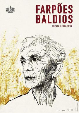 谷仓，荒地 Farpões, baldios (2017) - 毒蛇电影