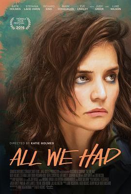 我们所拥有的一切 All We Had (2016) - 毒蛇电影