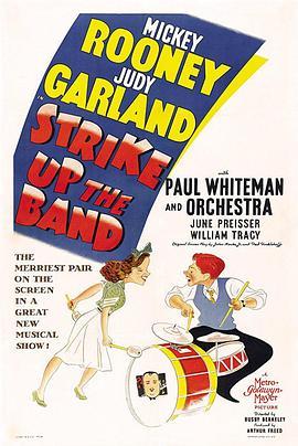 笙歌喧腾 Strike Up the Band (1940) - 毒蛇电影