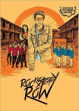 摇滚稳定排 Rock Steady Row (2018) - 毒蛇电影