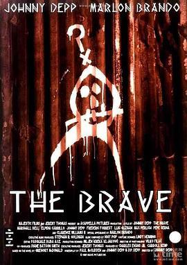 英雄少年历险记 The Brave (1997) - 毒蛇电影