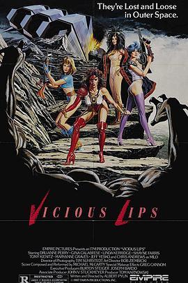 恶毒的嘴唇 Vicious Lips (1986) - 毒蛇电影