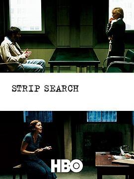 搜身 Strip Search (2004) - 毒蛇电影